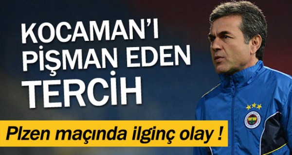 Kocaman' piman eden tercih